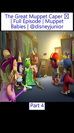 Part_4 The Great Muppet Caper Full Episode Muppet Babies disneyjunior