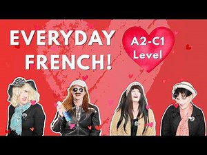 Everyday French phrases: Valentine's Edition! (Funny skits)