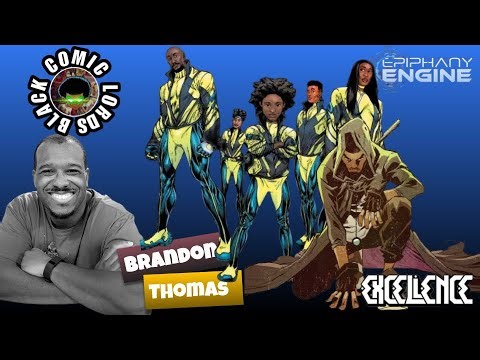 Comic book EXCELLENCE: Brandon Thomas and Epiphany Engine