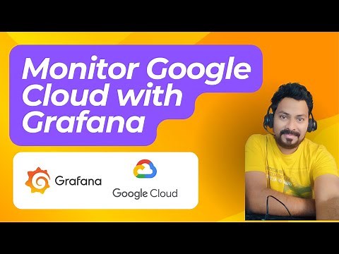 Google Cloud Monitoring with Self-hosted Grafana