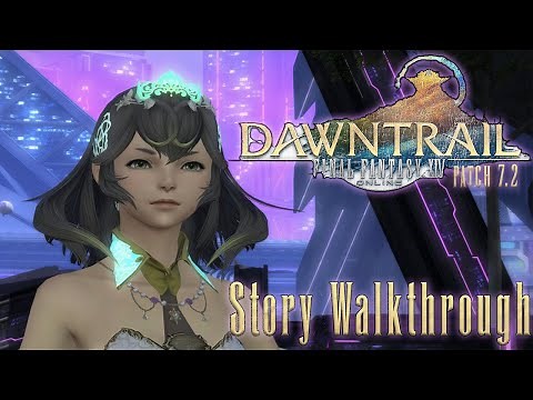 FFXIV - MSQ quests and cutscenes Patch 7.2