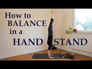 How to BALANCE in a HANDSTAND | The Art of Handbalancing