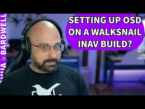 How To Setup OSD On Inav for Walksnail? - FPV Questions