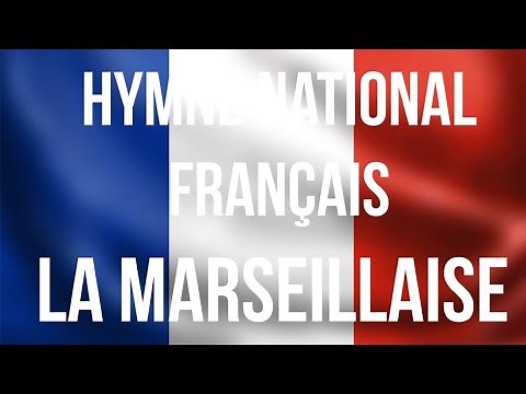 Hymne National Français La Marseillaise avec paroles National Anthem of France with lyrics