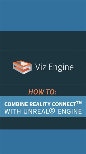 Viz Minute - How To Combine Reality Connect with Unreal Engine_Viz-Engine-5.4.0_9x16