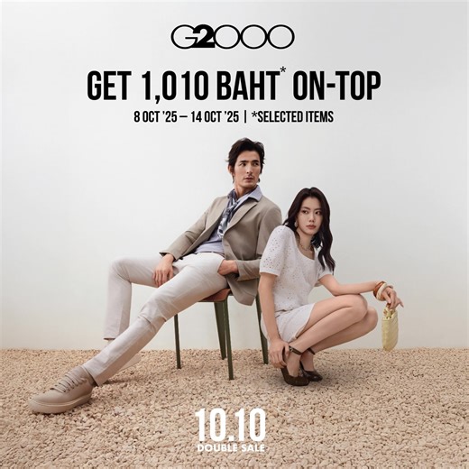 10.10 Double Sale 💥Online Exclusive On-top Buy 5,999 get 1,010.-* Buy 3,999 get 600.-* Buy 2,999 get 300.-* 🎊New Arrivals Bundle Deals Buy 1 get 10%* Buy 2 get 20%* 📍 8-14 Oct 25 🛒 SHOP NOW : https://bit.ly/3IXYY7f ✨Join the game to get coupon here! : https://g2000.co.th/pages/g2000-game *T&C Apply | G2000 Thailand