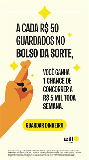 A sorte tá no ar! Bora participar do Bolso da Sorte?Vem que eu te explico, dindim por dindim: Abra o app do will e vá até a tela inicial. Escolha a opção Bolsos. Em Bolsos, clique no banner do Bolso da Sorte e depois em "Eu quero participar". Se preferir, crie o Bolso da Sorte clicando em "Criar novo bolso" e escolha "Bolso da Sorte" na lista de objetivos. Defina o valor que quer guardar: cada R$ 50 vale 1 número da sorte. Agora, é só conferir, confirmar e pronto! | eu sou will