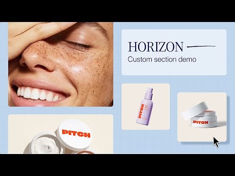 Horizon: Custom Section Demo || Shopify Academy