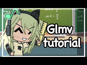 How to make a a good glmv | gacha tutorial