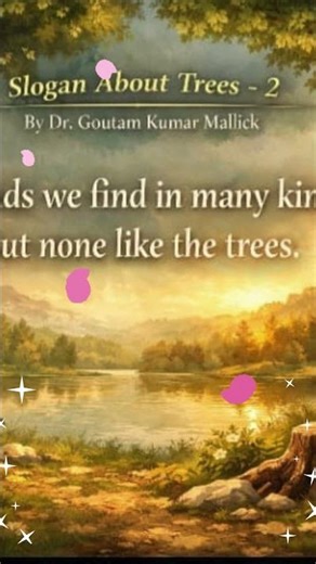 Slogan about Trees-2,A slogan Written By Dr. Goutam Kumar Mallick#recitation #world #tree#slogan