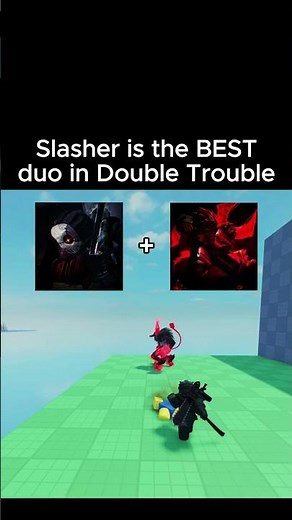 Slasher is too OP in Double Trouble