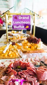 Experience The Grand Luncheon Buffet at Grand Hotel. 👌 | Grand Hotel