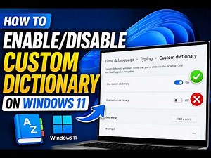 How To Enable/Disable Custom Dictionary On Windows 11