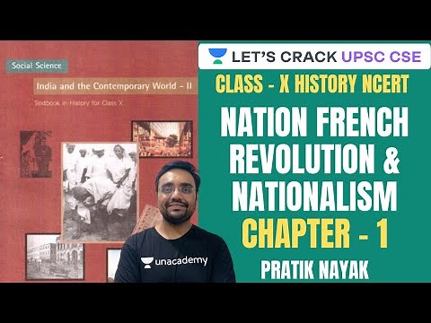 L1: Nation, French Revolution & Nationalism | Class 10 NCERT History | UPSC CSE 2021 | Pratik Sir