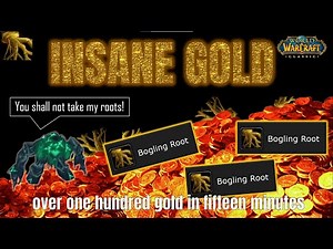Best and earliest WoW gold farm Bogling Root$$$$$
