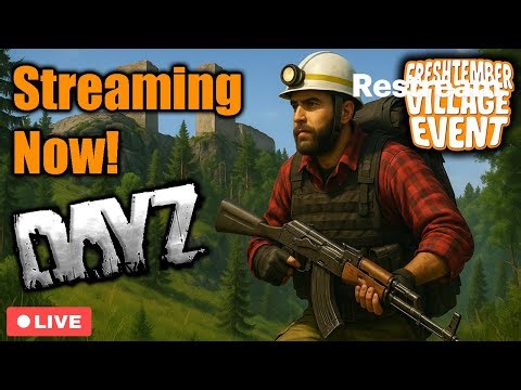DayZ on Fresh Spawn's Freshtember Village Server! (Part 2)