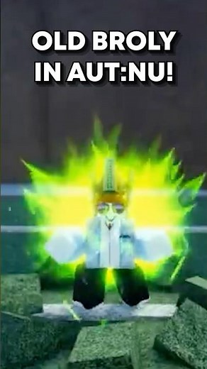 OLD BROLY IN AUT #roblox #shorts #aut #auniversaltime