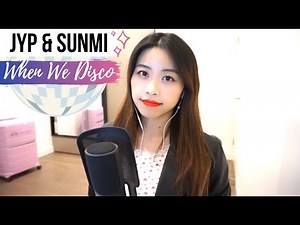 (J.Y. Park) "When We Disco (Duet with 선미)" ENGLISH COVER