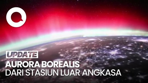 Video: Astronaut Jepang Abadikan Fenomena Aurora Borealis dari Luar Angkasa