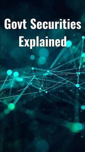 What are Government Securities? | G-Secs Explained Simply