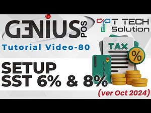 Genius POS Advance Tutorial 80: Setup SST 6% & 8% | T Tech Solution Sabah