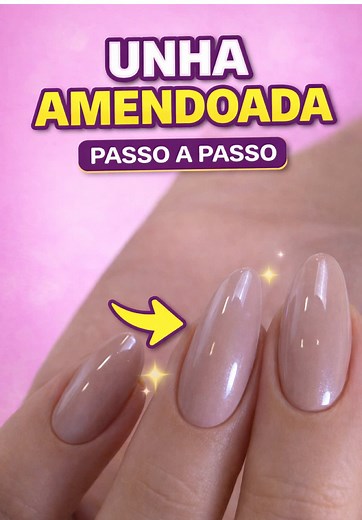 Como Fazer Unha Amendoada Perfeita: Passo a Passo