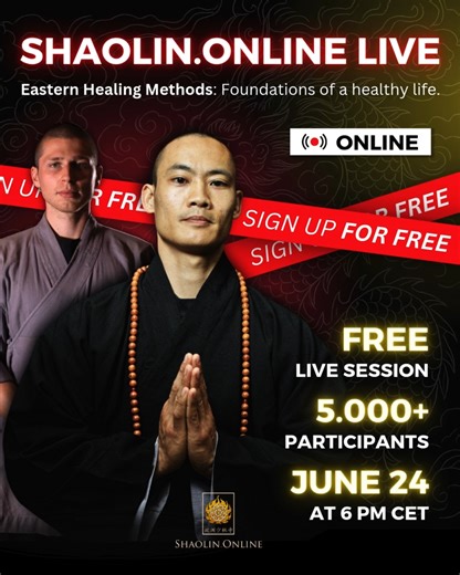 Join a FREE live training session with an experienced teacher from the Shaolin Temple Europe on June 24 at 6 pm CET! Experience the exclusive live session and immerse yourself in the world of Eastern healing methods. Discover traditional Shaolin practices and strengthen your body and mind. ✅ No costs ✅ No fees ✅ Free online training – open to everyone! 🗣️ Language: Live in German 🌍 English subtitles available in the recording after the livestream 👉 Register now: https://shaolin.online/free-li