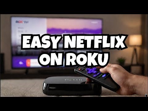 How to Download Netflix on Roku TV & Roku Stick (Quick Setup Guide 2025)