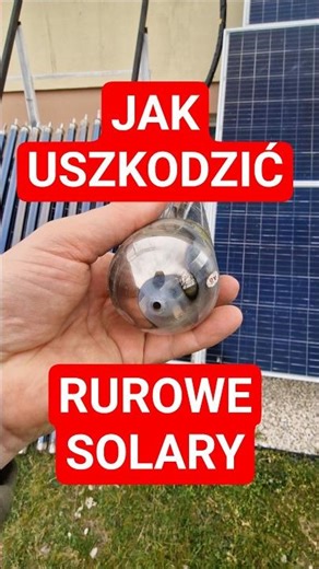 Jak Uszkodzić RUROWE Solary. Rurowe kolektory #solar #heatpipe