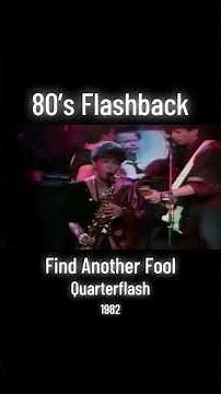 80’s Flashback - Find Another Fool by Quarterflash (1982) #80s