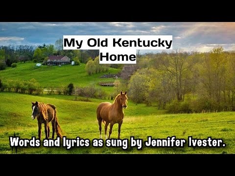My Old Kentucky Home Sing-A-Long