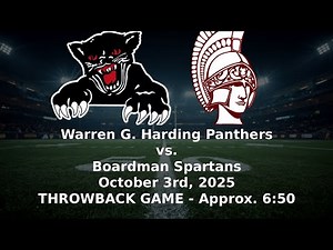 Warren G. Harding Panthers vs. Boardman Spartans (Throwback Game) - 10/03/25
