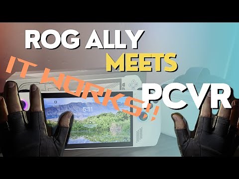PC VR on the ROG Ally. It Actually Works!