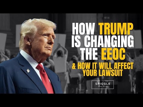 EEOC Drops Major Case Under Trump’s Watch: What It Means for Your Lawsuit