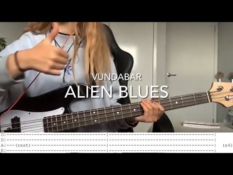 ALIEN BLUES - Vundabar Bass tab + Cover
