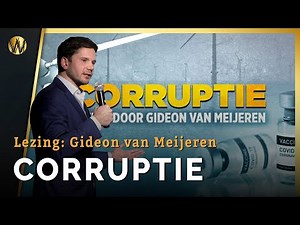 Lezing over Corruptie | Gideon van Meijeren
