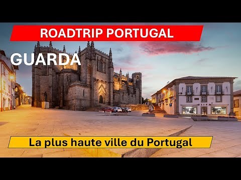 Guarda 🌄 | La plus haute ville du Portugal – Roadtrip Centre Portugal