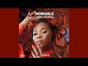 Nobuhle & Kabza De Small - Umusa (Official Audio)