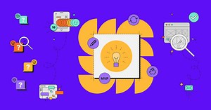 A Practical Guide to Building MVPs and Validating Products