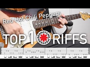(TAB) TOP10 Riffs: Red Hot Chili Peppers 【Guitar】