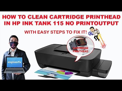 How to clean cartridge printhead in HP Ink Tank 115 no print output