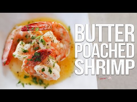 Best Butter Poached Shrimp | SAM THE COOKING GUY