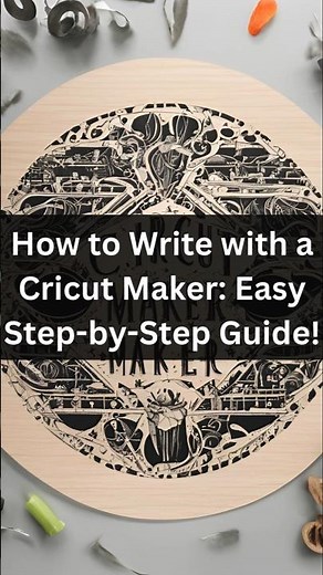 How to write with a Cricut Maker? Easy Steps by Step Guide!