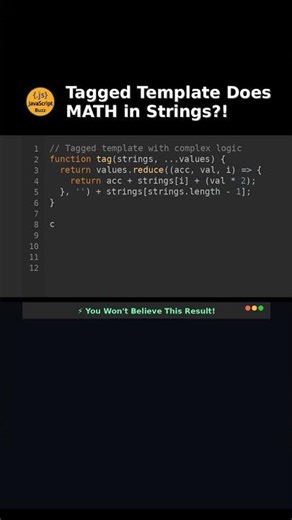 Tagged Template Does MATH in Strings?! #javascripttricks
