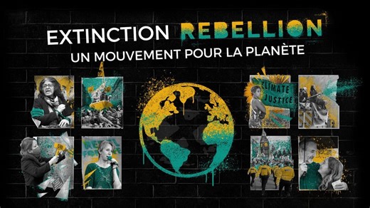 Extinction Rebellion, un mouvement pour la planète - Documentaire (2021) : diffusions TV, streaming, replay