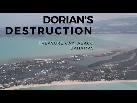 Dorian's Destruction of Treasure Cay, Abaco Bahamas