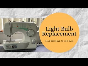 How to replace your Sewing Machine Light Bulb - LED Bulb - No more hot Bulbs