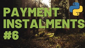 Chapter 2 - #6: Payment Instalments - Tony Gaddis - Starting Out With Python