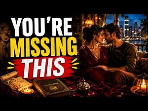 Different Forms of Intimacy | What the Original Kama Sutra Really Teaches