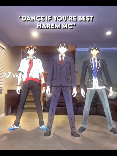 Dance if you're best harem mc #foryou #fyp #viral #anime #tiktokponmeenparatii #parati #datealive #datealiveedit #shidoitsuka #isseihyoudou #dxd #highschool #100girlfriendsthatreallyreallyloveyou #xzyabc #foryou #rentaro #highschooldxd